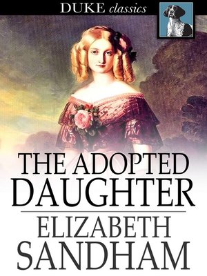 cover image of The Adopted Daughter